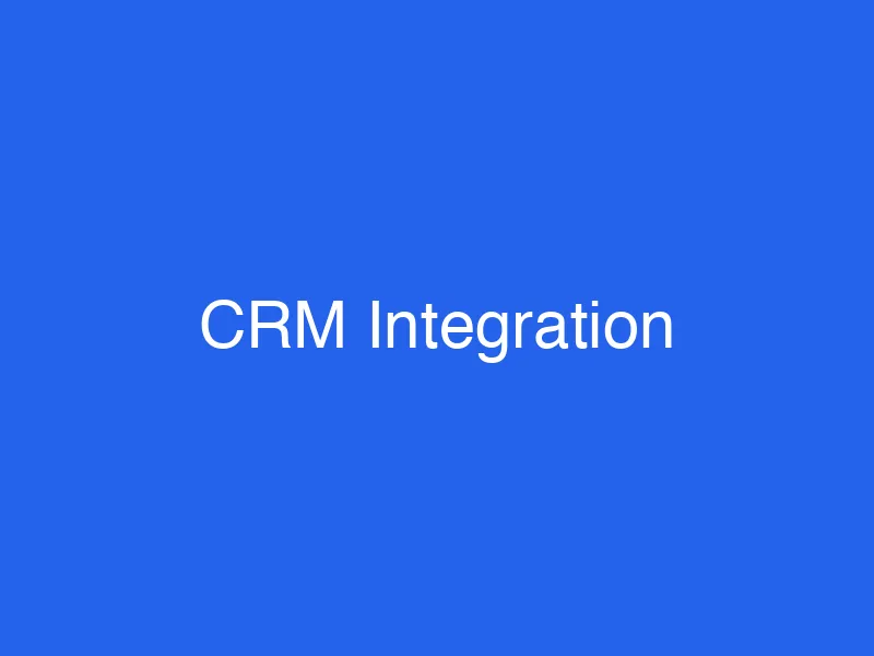 CRM Integration